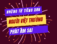 [VIDEO] Những từ tiếng Anh người Việt thường phát âm sai P.3  - học phát âm tiếng Anh giọng Mỹ
