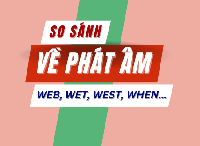 [VIDEO] những từ có phát âm gần nhau - Web - Wet - Well - When...